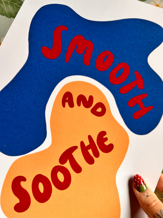 Smooth And Soothe Wall Print