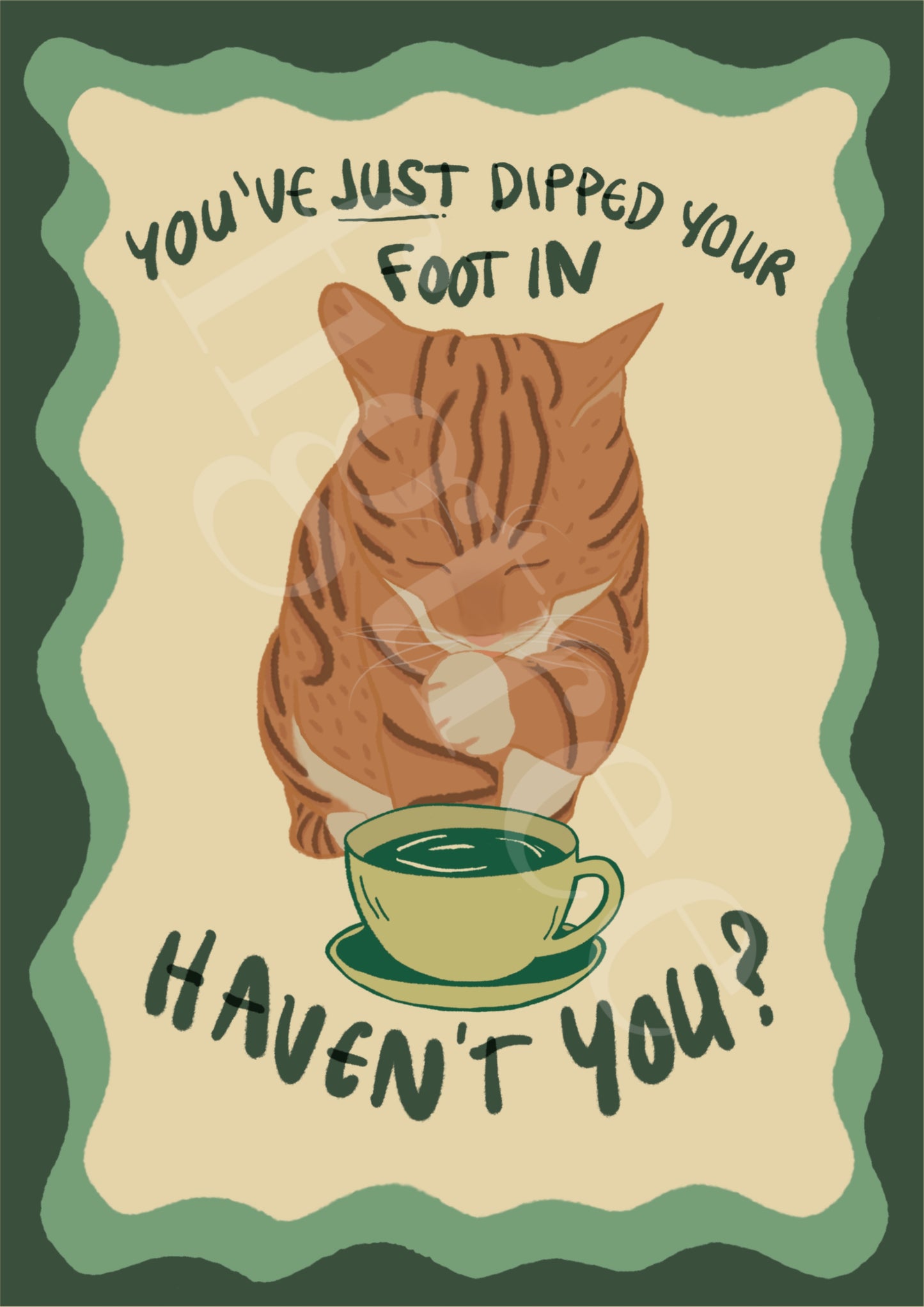 You've Just Dipped Your Foot In Wall Print - Green