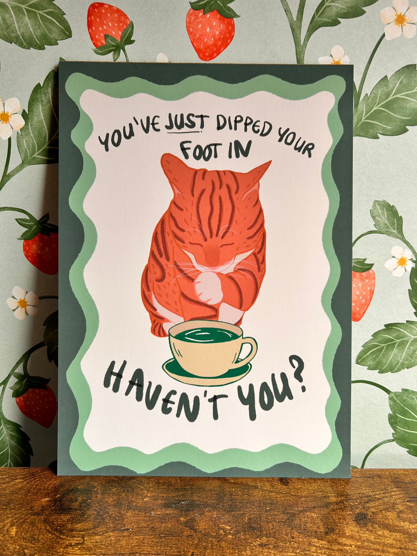 You've Just Dipped Your Foot In Wall Print - Green