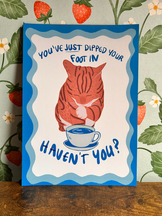 You've Just Dipped Your Foot In Wall Print - Blue