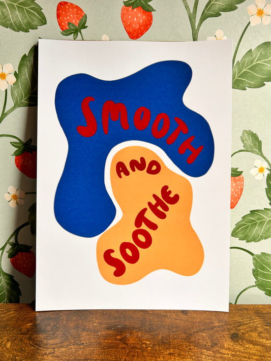 Smooth And Soothe Wall Print