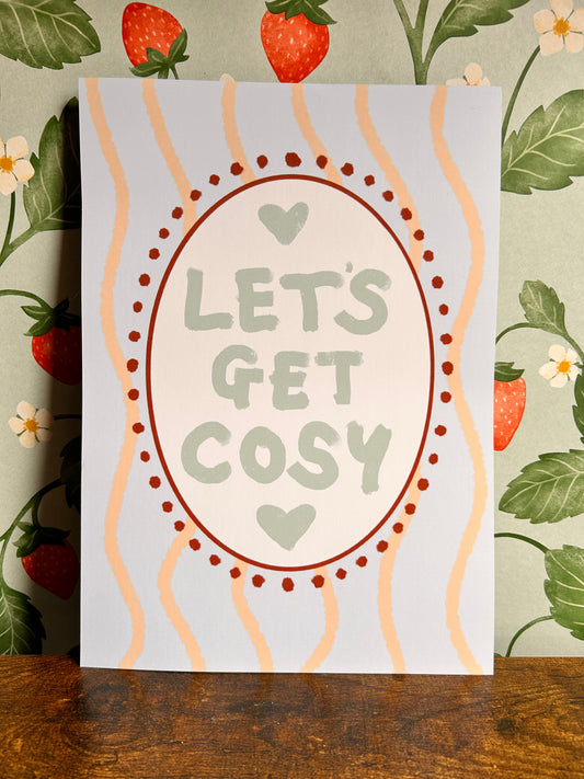 Let's Get Cosy Wall Print