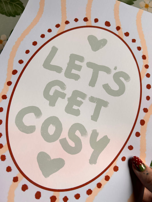 Let's Get Cosy Wall Print
