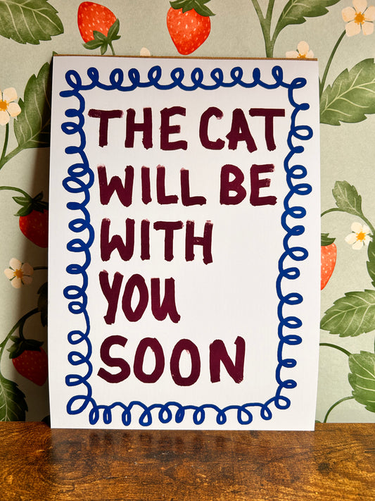 The Cat Will Be With You Soon Wall Print - Blue, Singular Cat